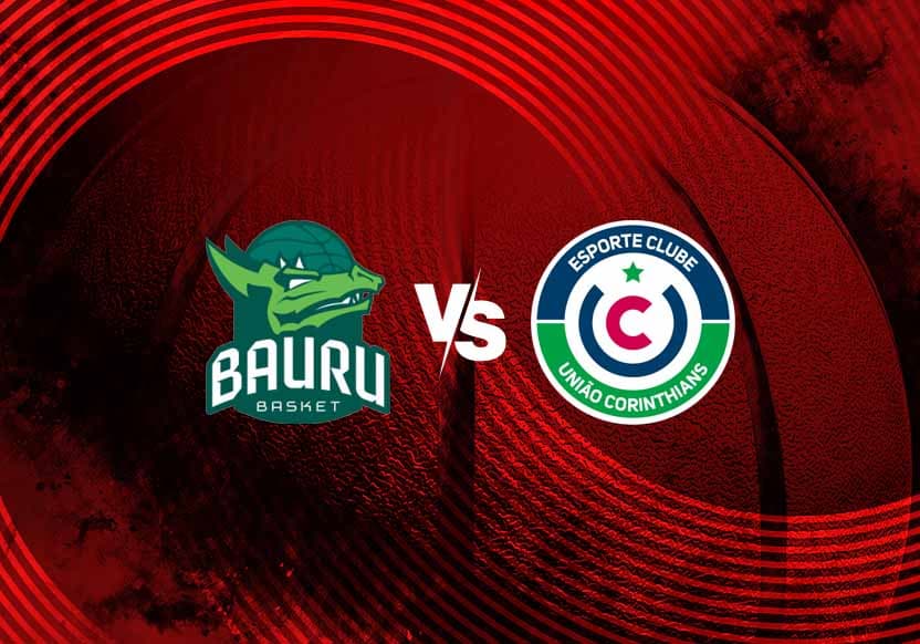 Bauru Basket x União Corinthians Palpite Onde Assistir