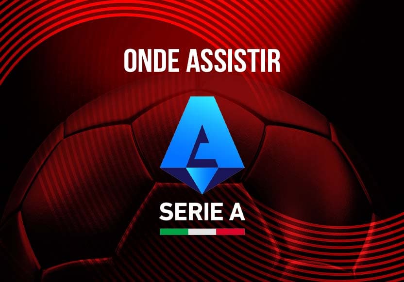 Onde Assistir aos jogos do Campeonato Italiano Serie A